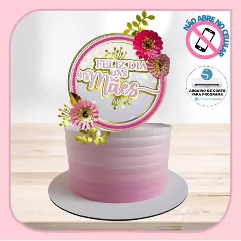 Topo de Bolo - Dia das Mães 73 - comprar online