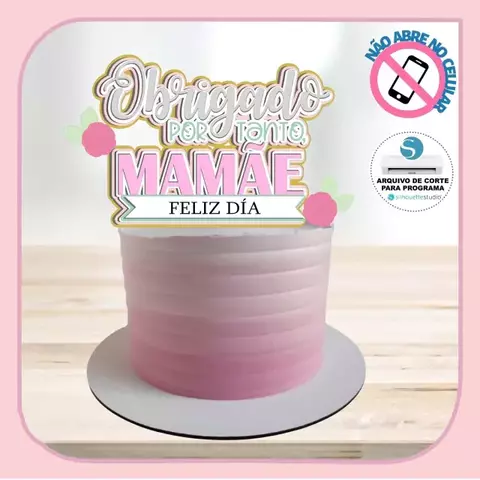Topo de Bolo - Dia das Mães 80 - comprar online