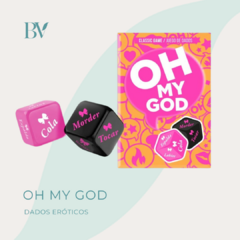 Dados eróticos OH MY GOD
