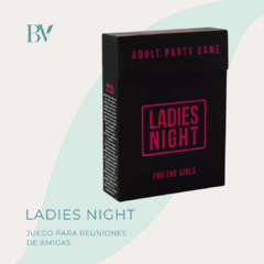 Juegos para reuniones de amigas LADIES NIGHT