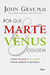 Por que Marte e Vênus Colidem - Autor: Gray, John (2008) [usado]