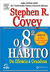 O 8º Hábito: da Eficácia À Grandeza - Autor: Covey, Stephan (2005) [usado]