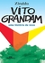 Vito Grandam Uma História de Vôos - Autor: Ziraldo (1995) [usado]