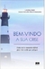 Bem-vindo a sua Crise - Autor: Laura Day (2008) [usado]