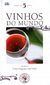 Como Degustar um Vinho - Vinhos do Mundo 5 - Autor: Vários (2007) [usado]