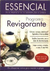 Essencial Guia Pratico de Alimentacao e Saude - Programa Revigorante - Autor: S/a (2006) [usado]