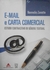 E-mail e Carta Comercial - Estudo Contrastivo de Gênero Textual - Autor: Normelio Zanotto (2005) [usado]