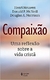 Compaixão: Uma Reflexão sobre a Vida Cristã - Autor: Henri Nouwen/donald P. Mcneill (2021) [seminovo]