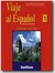 Viaje Al Español - Libro Del Alumno 1 - Autor: Santilla Editora (2001) [usado]