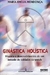 Ginastica Holistica - Autor: Maria Emilia Mendonã (2000) [usado]