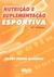 Nutrição e Suplementação Esportiva - Autor: Bacuru, Reury Frank (2009) [usado]