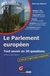 Le Parlement Europeen - Tout Savoir En 30 Questions - Autor: Jean-luc Sauron (2009) [usado]