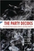 The Party Decides. Presidential Nominations Before And After Reform - Autor: Marty Cohen e Outros (2008) [usado]