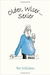 Older, Wiser... Sexier (men) - Autor: Bev Williams (2012) [usado]