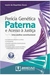 Perícia Genética Paterna e Acesso À Justiça: Uma Análise Constitucional - Autor: Ionete de Magalhães Souza (2014) [usado]