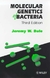 Molecular Genetics Of Bacteria - Autor: Jeremy W Dale (1998) [usado]