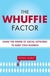 The Whuffie Factor - Autor: Tara Hunt (2009) [usado]