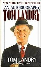 An Autobiography Tom Landry - Autor: Tom Landry e Gregg Lewis (1990) [usado]