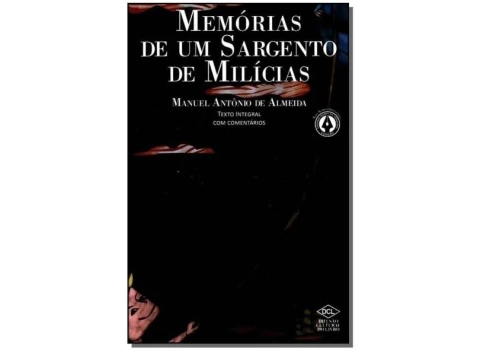 Memorias de um Sargento de Milicias - Autor: Manuel Antonio de Almeida (2012) [usado]