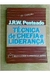 Técnica de Chefia e Liderança - Autor: José Roberto Whitaker Penteado (1986) [usado]