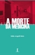 A Morte da Medicina - Autor: Hélio Angotti Neto (2014) [seminovo]