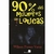 90% das Mulheres São Loucas - Autor: Veras, Wilson Ferraz (2013) [usado]