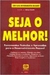 Seja o Melhor - Autor: Smith, Steve [usado]