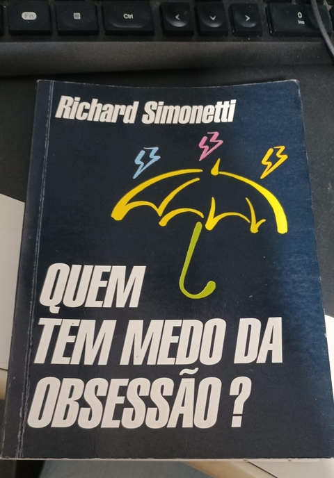 Quem Tem Medo da Obsessão? - Autor: Richard Simonetti (1999) [usado]