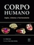 Corpo Humano Orgões Sistemas e Funcionamento - Autor: Rafael Zorzi (2012) [usado]