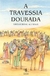 A Travessia Dourada - Autor: Sirdar Ikbal Ali Shah (1995) [usado]