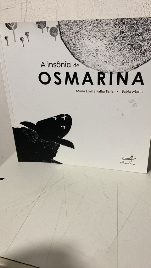 A Insônia de Osmarina - Autor: Maria Emília Palha Faria (2020) [usado]
