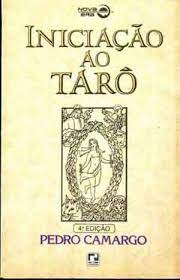 Iniciação ao Tarô - Autor: Camargo, Pedro (1993) [usado]