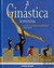 A Ginástica Feminina - Autor: Patricia Martin (1990) [usado]