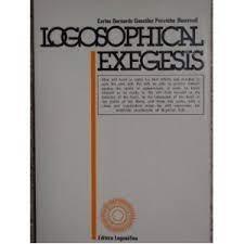 Logosophical Exegesis - Autor: Carlos Bernardo Gonzalez Pecotche (1985) [usado]