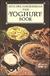 The Yoghurt Book - Autor: Arto Der Haroutunian (1983) [usado]