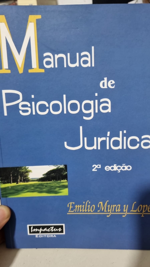Manual de Psicologia Jurídica - Autor: Emilio Myra Y Lopez (2009) [usado]