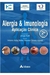 Alergia e Imunologia Aplicacao Clinica ( Autografado ) - Autor: Rosana Camara Agondi Jorge Kalil Antonio Abilio Motta (2015) [seminovo]