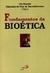 Fundamentos da Bioética - Autor: Pessini e Barchifontaine (1996) [usado]