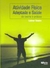 Atividade Física Adaptada e Saúde - da Teoria À Prática - Autor: Atividade Física Adaptada e Saúde - da Teoria À Prática (2008) [usado]