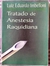 Tratado de Anestesia Raquidiana - Autor: Luiz Eduardo Imbelloni (2001) [usado]