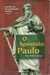 O Apostolo Paulo - Autor: Dom Dadeus Grings [usado]