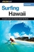 Surfing Hawaii: a Complete Guide To The Hawaiian Islands'' Best Breaks - Autor: Rod Sumpter (2005) [usado]