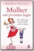 Mulher em Primeiro Lugar - Autor: Sansone, Kathryn (2008) [usado]