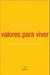 Valores para Viver - Autor: Maria Isabel Borja e Márcio Vassallo (2005) [usado]