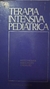 Terapia Intensiva Pediatrica - Autor: Toshio Matsumoto (1989) [usado]