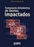 Tratamento Ortodontico de Dentes Impactados ( Ler a Descrição ) - Autor: Adrian Becker (2004) [usado]