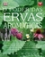 O Poder das Ervas Aromáticas - Autor: Jekka Mcvicar (2002) [usado]