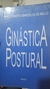 Ginástica Postural - Autor: Paulo Roberto Barcellos de Mello (1989) [usado]