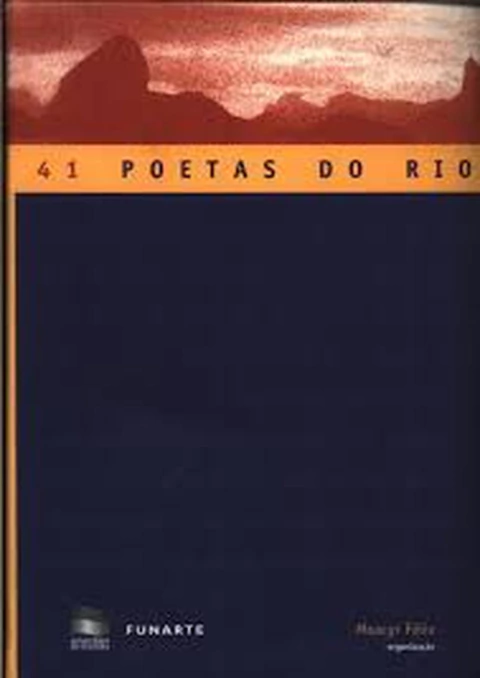 41 Poetas do Rio - Autor: Org. Moacyr Félix (1998) [usado]