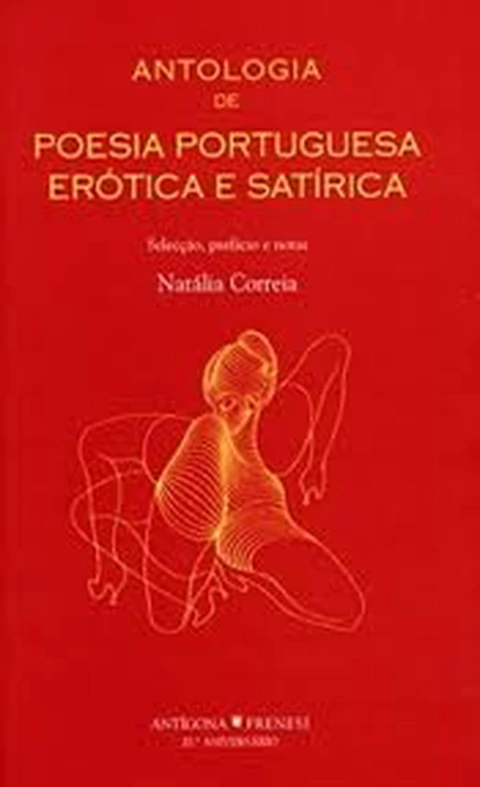 Antologia de Poesia Portuguesa Erotica e Satirica - Autor: Natalia Correia (1999) [usado]